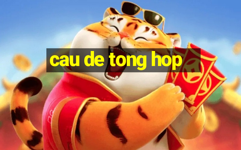 cau de tong hop