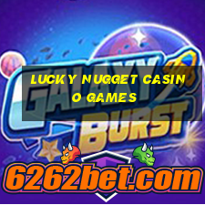 lucky nugget casino games