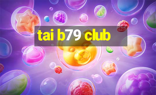 tai b79 club