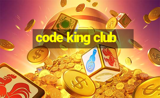 code king club