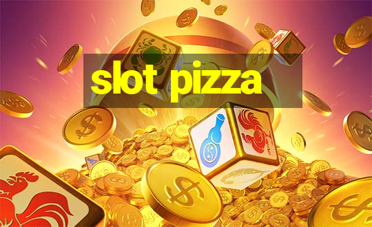 slot pizza