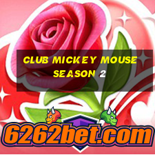 club mickey mouse season 2