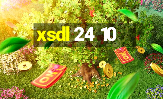 xsdl 24 10