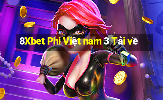 8Xbet Phi Việt nam 3 Tải về