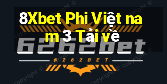 8Xbet Phi Việt nam 3 Tải về