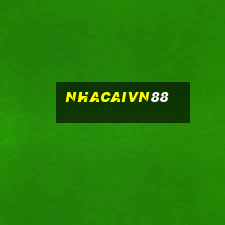 nhacaivn88