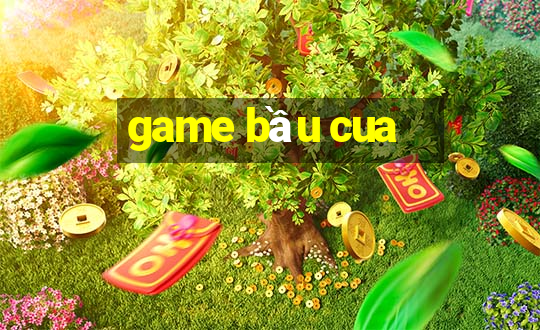 game bầu cua