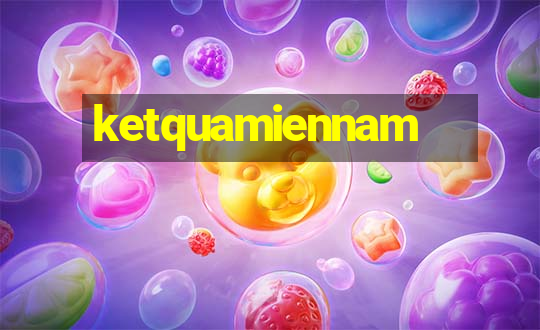 ketquamiennam