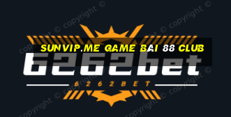 Sunvip.Me Game Bài 88 Club