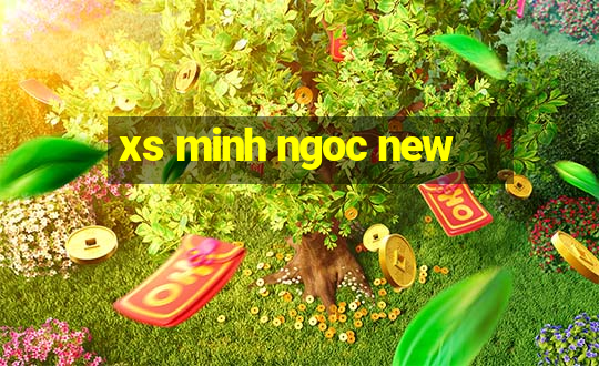 xs minh ngoc new