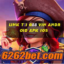 link tải g88 vin android apk ios