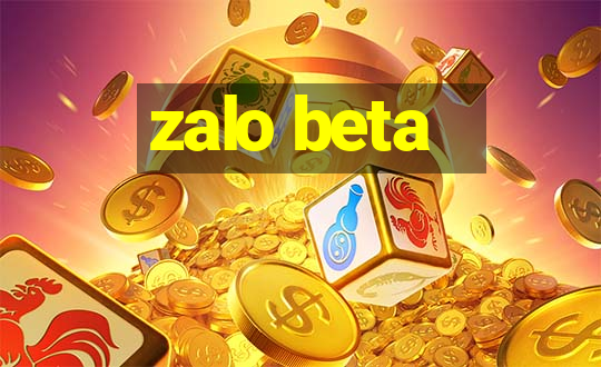 zalo beta