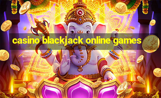 casino blackjack online games