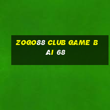 Zogo88 Club Game Bài 68