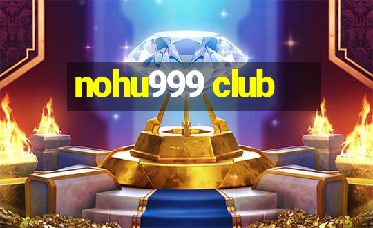 nohu999 club