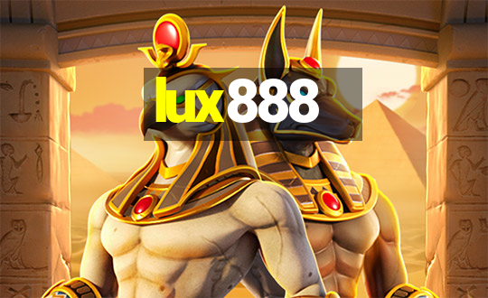 lux888