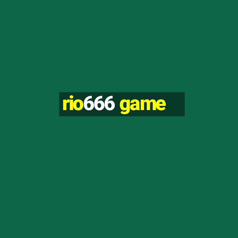 rio666 game