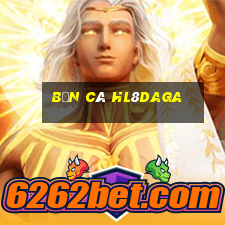 Bắn Cá Hl8daga