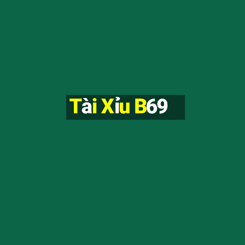 Tài Xỉu B69