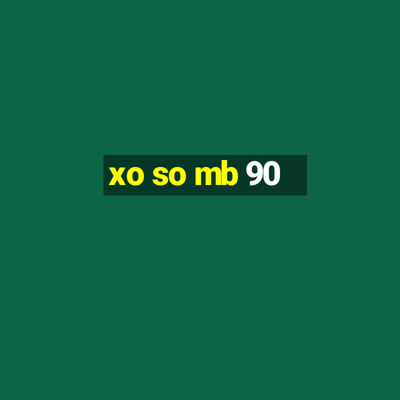 xo so mb 90