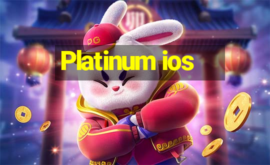 Platinum ios