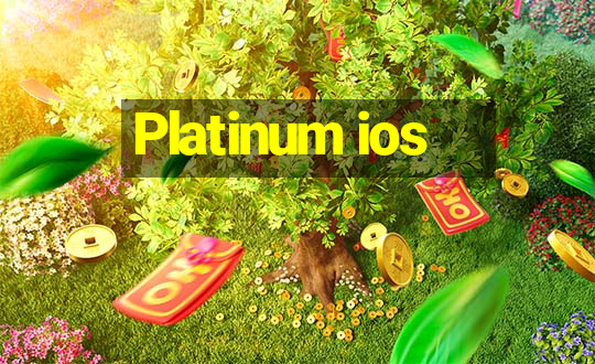 Platinum ios