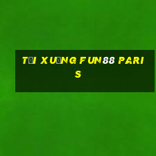 Tải xuống Fun88 Paris