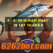 xổ số miền nam ngày 15 tây tháng 9