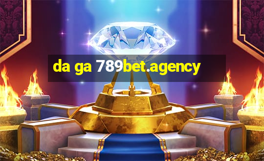 da ga 789bet.agency