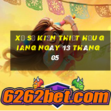 xổ số kiến thiết hậu giang ngày 13 tháng 05