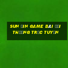 Sun Ưin Game Bài Đổi Thưởng Trực Tuyến