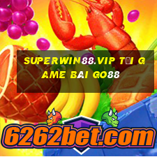 Superwin88.Vip Tải Game Bài Go88