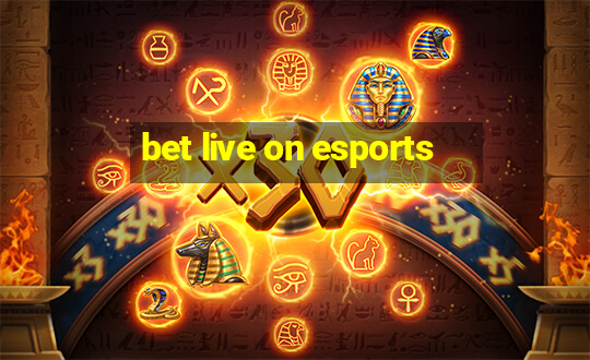 bet live on esports