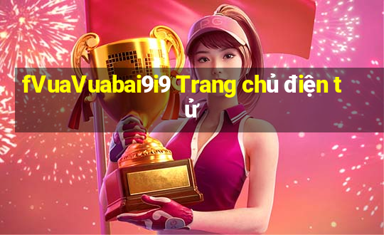 fVuaVuabai9i9 Trang chủ điện tử