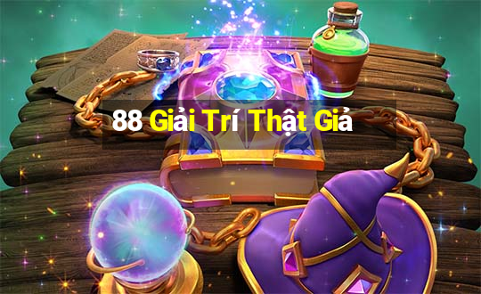 88 Giải Trí Thật Giả