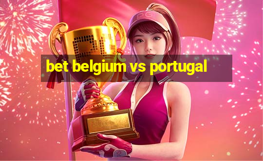 bet belgium vs portugal