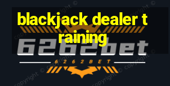 blackjack dealer training