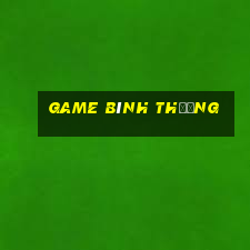 game bình thường