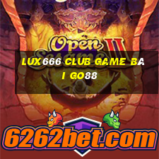 Lux666 Club Game Bài Go88