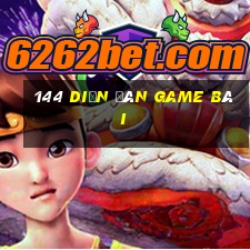 144 Diễn đàn game bài