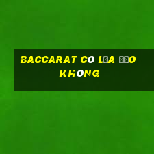 baccarat có lừa đảo không