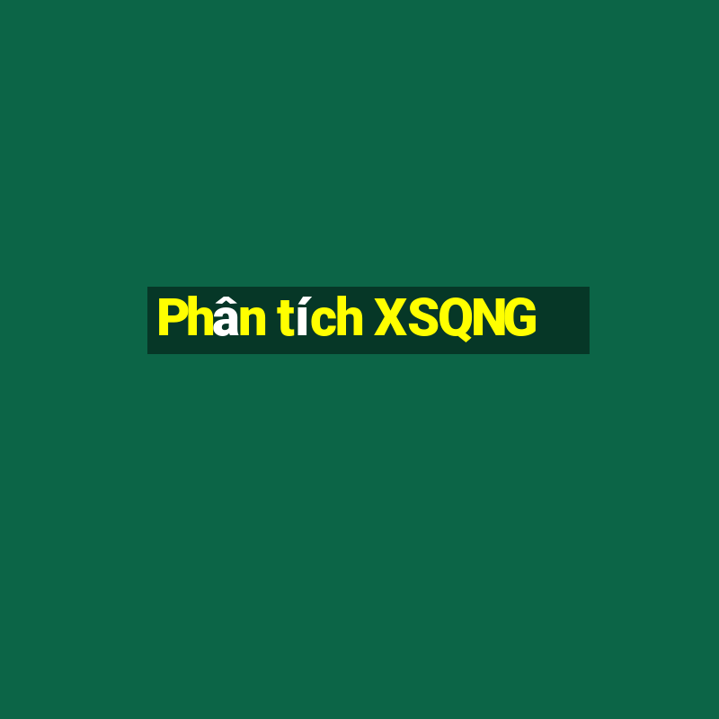 Phân tích XSQNG