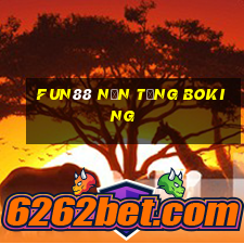 Fun88 nền tảng Boking