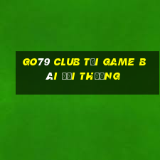 Go79 Club Tại Game Bài Đổi Thưởng