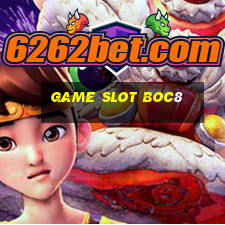 Game Slot Boc8