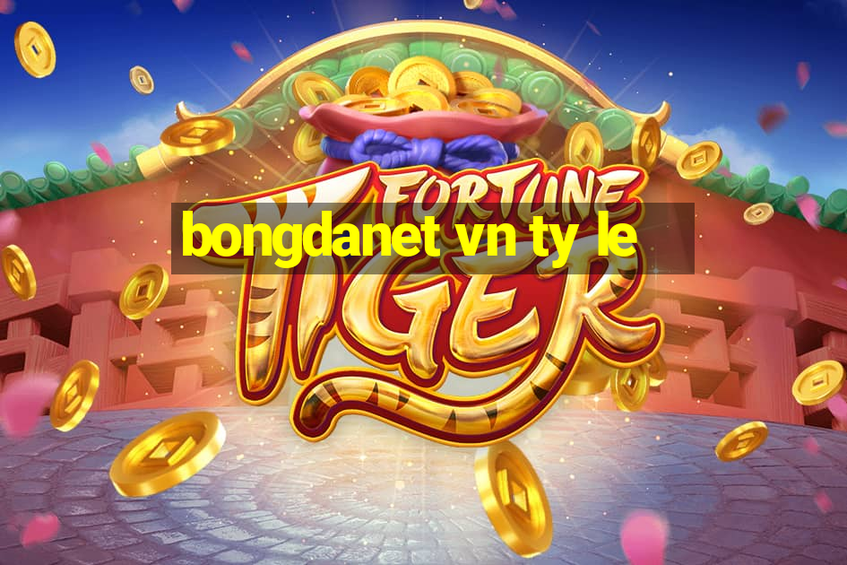 bongdanet vn ty le