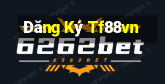 Đăng Ký Tf88vn