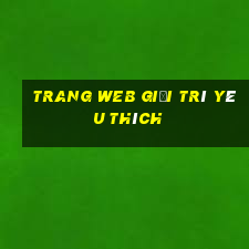 Trang web giải trí yêu thích