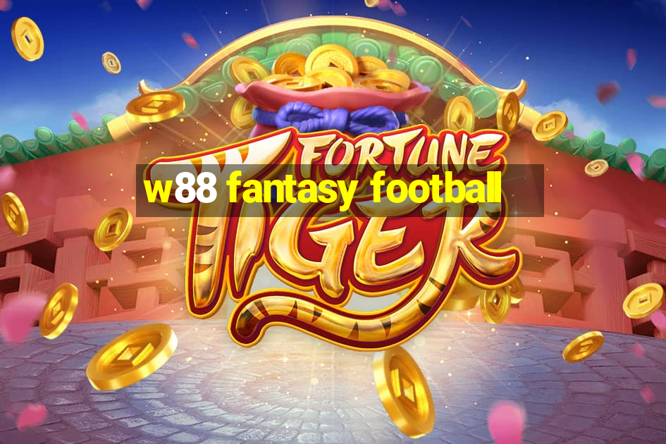 w88 fantasy football