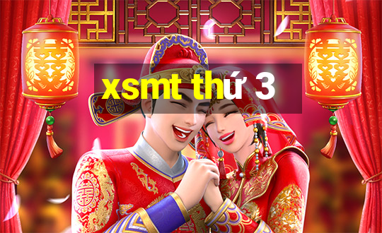 xsmt thứ 3